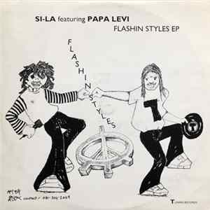 Download Si-La Featuring Papa Levi - Flashin Styles EP