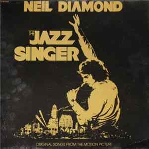 Download Neil Diamond - The Jazz Singer (Original Songs From The Motion Picture)