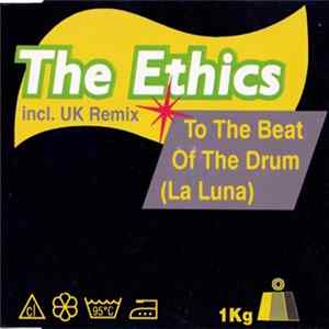 Download The Ethics - To The Beat Of The Drum (La Luna)