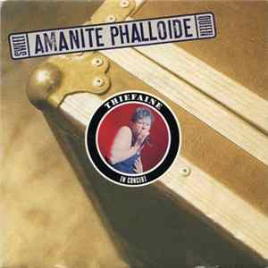 Download Hubert Félix Thiéfaine - Sweet Amanite Phalloïde Queen (Live)