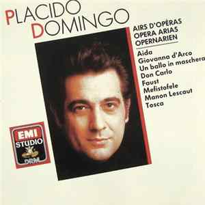 Download Placido Domingo - Airs D'Opéras = Opera Arias = Opernarien