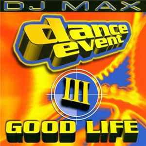 Download DJ Max - Dance Event III - Good Life