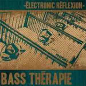 Download Électronic Réflexion - Bass Thérapie