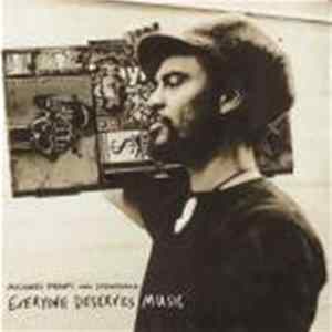 Download Michael Franti And Spearhead - Everyone Deserves Music