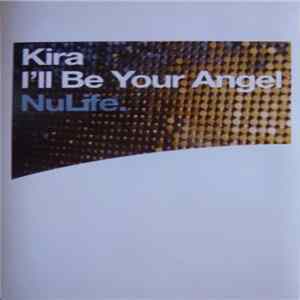 Download Kira - I'll Be Your Angel