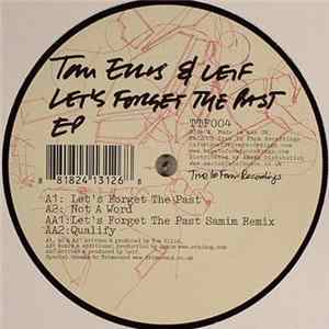 Download Tom Ellis & Leif - Let's Forget The Past EP