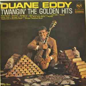 Download Duane Eddy - Twangin' The Golden Hits