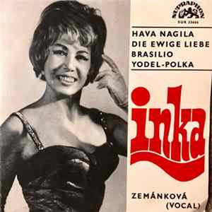 Download Inka Zemánková - Hava Nagila / Die Ewige Liebe / Brasilio / Yodel-Polka