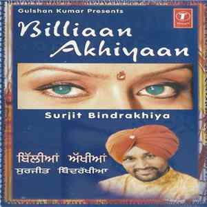 Download Surjit Bindrakhiya - Billiaan Akhiyaan