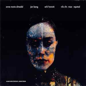 Download Anne Marie Almedal / Jan Bang / Erik Honoré / Nils Chr. Moe-Repstad - Going Nine Ways From Wednesday
