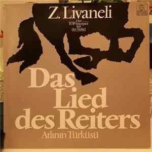 Download Z. Livaneli - Das Lied Des Reiters - Atlının Türküsü