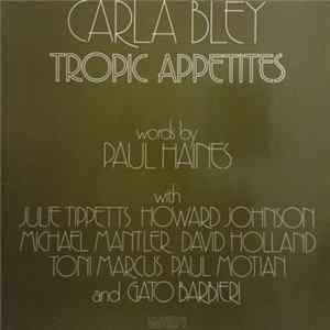 Download Carla Bley - Tropic Appetites