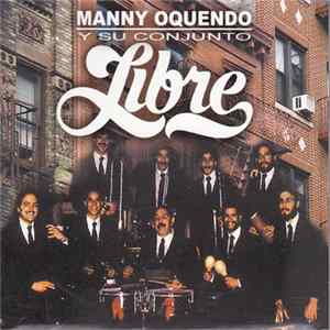 Download Manny Oquendo Y Su Conjunto Libre - Manny Oquendo Y Su Conjunto Libre