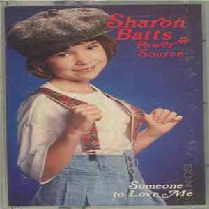 Download Sharon Batts & Power Source - Someone To Love Me