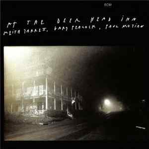 Download Keith Jarrett / Gary Peacock / Paul Motian - At The Deer Head Inn