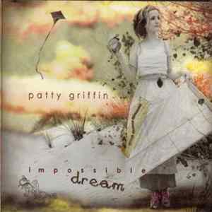 Download Patty Griffin - Impossible Dream