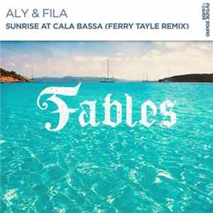 Download Aly & Fila - Sunrise At Cala Bassa (Ferry Tayle Remix)