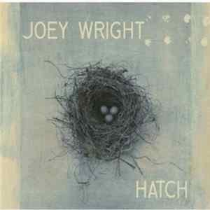 Download Joey Wright - Hatch