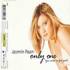 Download Jasmin Paan - Only One (You Make Me Feel Good)