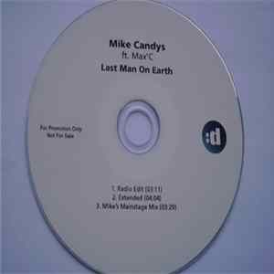 Download Mike Candys Ft. Max'C - Last Man On Earth