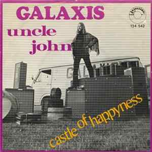 Download Galaxis - Uncle John / Castle Of Happyness