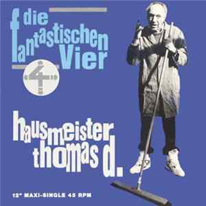 Download Die Fantastischen Vier - Hausmeister Thomas D