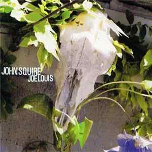 Download John Squire - Joe Louis