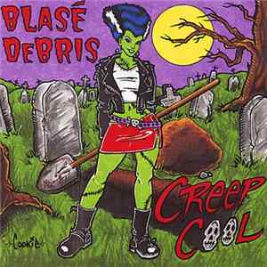 Download Blase Debris - Creep Cool