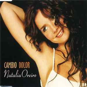 Download Natalia Oreiro - Cambio Dolor