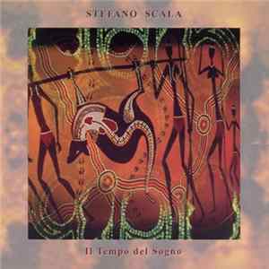 Download Stefano Scala - Il Tempo Del Sogno