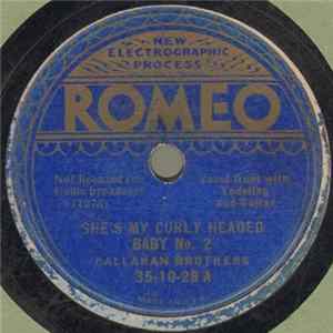 Download Callahan Brothers - She's My Curly Headed Baby No. 2 / I'll Be Thinking Of The Days Gone By