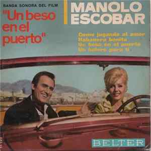 Download Manolo Escobar - Un Beso En El Puerto (Banda Sonora Del Film)
