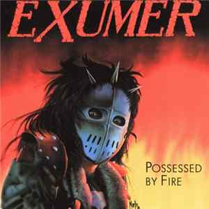 Download Exumer - Possessed By Fire