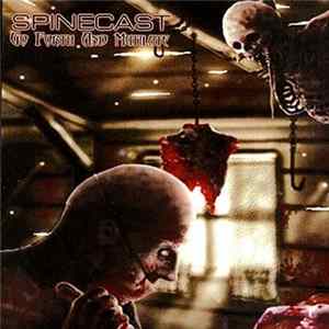Download Spinecast - Go Forth And Mutilate