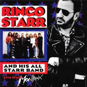 Download Ringo Starr And His All Starr Band - Ringo Starr And His All Starr Band Volume 2: Live From Montreux