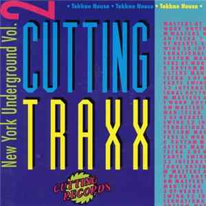 Download Various - Cutting Traxx - New York Underground Vol. 2