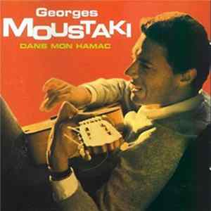 Download Georges Moustaki - Dans Mon Hamac