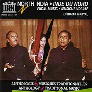 Download Various - North India = Inde Du Nord - Vocal Music = Musique Vocale: Dhrupad & Khyal