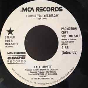 Download Lyle Lovett - I Loved You Yesterday