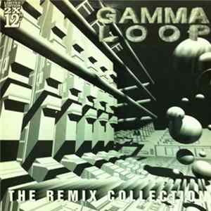 Download Gamma Loop - The Remix Collection