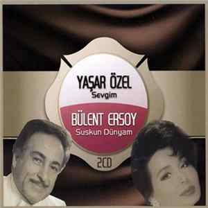 Download Yaşar Özel, Bülent Ersoy - Sevgim / Suskun Dünyam
