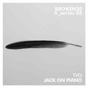 Download TVO - Jack On Piano