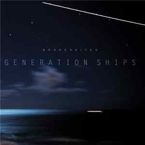 Download Brokenkites - Generation Ships