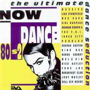 Download Various - Now Dance 80s 2 (The Ultimate Dance Seduction)