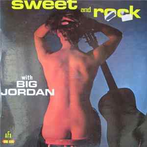 Download Big Jordan - Sweet And Rock