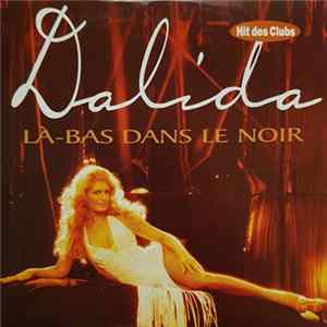 Download Dalida - Là-Bas Dans Le Noir