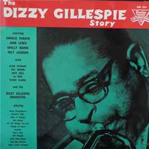 Download Dizzy Gillespie And His Orchestra - The Dizzy Gillespie Story