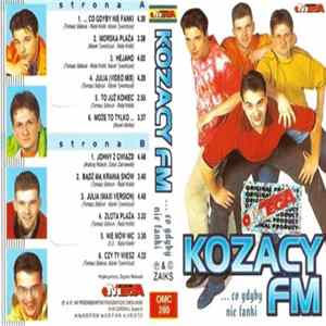 Download Kozacy Fm - ...Co Gdyby Nie Fanki