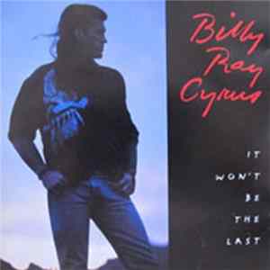 Download Billy Ray Cyrus - It Won't Be The Last
