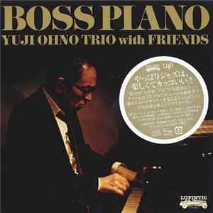 Download Yuji Ohno Trio with Friends - Boss Piano
